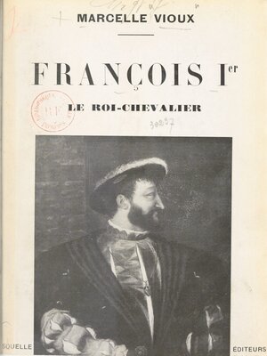 cover image of François Ier, le roi-chevalier